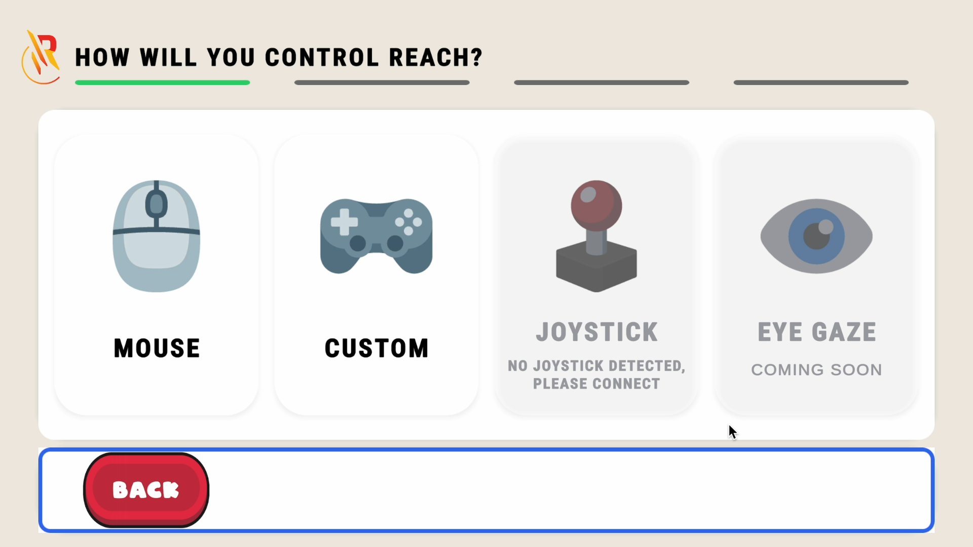 Input method selection in Reach: Mouse, Custom, Joystick, and Eye Gaze.